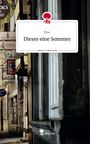 Tina: Dieser eine Sommer. Life is a Story - story.one, Buch