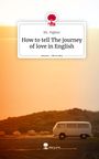 Ks. . Fighter: How to tell The journey of love in English. Life is a Story - story.one, Buch