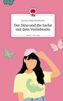 Janchen Maerchendrache: Der Dino und die Sache mit dem Verliebtsein. Life is a Story - story.one, Buch