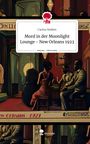 Carina Nolden: Mord in der Moonlight Lounge - New Orleans 1923. Life is a Story - story.one, Buch