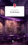 Anita Delle Donne: Il Café Bizarr. Life is a Story - story.one, Buch