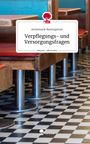 Annemarie Baumgarten: Verpflegungs- und Versorgungsfragen. Life is a Story - story.one, Buch