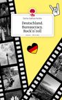 Dariia Zakharchenko: Deutschland. Bureaucracy. Rock`n`roll. Life is a Story - story.one, Buch