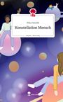 Mika Neufeld: Konstellation Mensch. Life is a Story - story.one, Buch