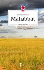 Daniela Feldbusch: Mahabbat. Life is a Story - story.one, Buch