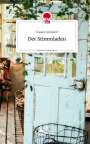 Claudia Schubert: Der Stimmladen. Life is a Story - story.one, Buch