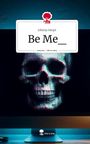 Johnny Haupt: Be Me_. Life is a Story - story.one, Buch