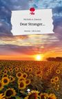 Michelle A. Dawson: Dear Stranger.... Life is a Story - story.one, Buch