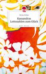 Monja Stelljes: Kassandras Lottozahlen zum Glück. Life is a Story - story.one, Buch
