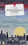 Louise Ziegler: Die Beschaffenheit der Einsamkeit. Life is a Story - story.one, Buch