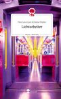 Finn Leon Çam &amp Denise Walter: Lichtarbeiter. Life is a Story - story.one, Buch