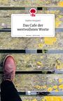 Sophia Geuppert: Das Cafe der wertvollsten Worte. Life is a Story - story.one, Buch