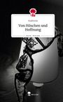 Stadtlocke: Von Höschen und Hoffnung. Life is a Story - story.one, Buch