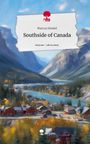Marcus Henkel: Southside of Canada. Life is a Story - story.one, Buch