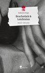 Katharina Kluge: Bruchstück & Leichtsinn. Life is a Story - story.one, Buch