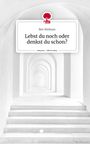 Ben Niehuus: Lebst du noch oder denkst du schon?. Life is a Story - story.one, Buch