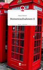 Nancy Riemer: Momentaufnahmen II. Life is a Story - story.one, Buch