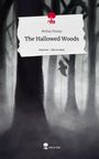 McKay Finney: The Hallowed Woods. Life is a Story - story.one, Buch