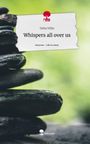 Delia Villin: Whispers all over us. Life is a Story - story.one, Buch