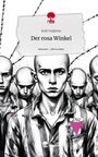 Josh Vulpinus: Der rosa Winkel. Life is a Story - story.one, Buch