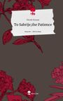 Nicole Krause: To Sabrije,the Patience. Life is a Story - story.one, Buch