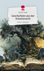 David C. Niele: Geschichten aus der Schattenwelt. Life is a Story - story.one, Buch