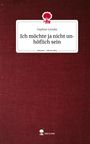 Daphne Levoke: Ich möchte ja nicht unhöflich sein. Life is a Story - story.one, Buch