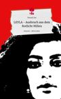 Nenad Jez: LEYLA - Ausbruch aus dem Rotlicht Milieu. Life is a Story - story.one, Buch