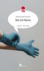 Melina Sophie Brandes: Bin ich Maria. Life is a Story - story.one, Buch