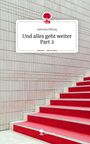 Antonia Elberg: Und alles geht weiter Part 2. Life is a Story - story.one, Buch