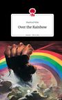 Manfred Wälz: Over the Rainbow. Life is a Story - story.one, Buch