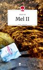 Sibylle Ahl: Mel II. Life is a Story - story.one, Buch