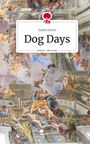 Sandra Sturm: Dog Days. Life is a Story - story.one, Buch