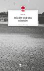 Elen W.: Bis der Tod uns scheidet. Life is a Story - story.one, Buch