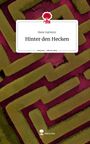Rene Gatterer: Hinter den Hecken. Life is a Story - story.one, Buch
