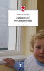 Sophia Mac Dougall: Melodies of Metamorphosis. Life is a Story - story.one, Buch