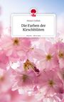 Melani Golbek: Die Farben der Kirschblüten. Life is a Story - story.one, Buch