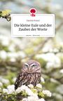 Daniela Brand: Die kleine Eule und der Zauber der Worte. Life is a Story - story.one, Buch