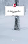 Edith Niefenecker: Gestaltenwandler - Teil 2. Life is a Story - story.one, Buch