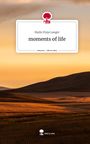 Malin Finja Langer: moments of life. Life is a Story - story.one, Buch