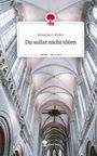 Sebastian J. Müller: Du sollst nicht töten. Life is a Story - story.one, Buch