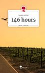 Natalie Schiller: 146 hours. Life is a Story - story.one, Buch