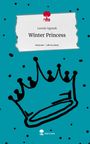 Leonie Ogonek: Winter Princess. Life is a Story - story.one, Buch