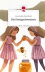 Anna Sophia Rosenthaler: Die Honigschwestern. Life is a Story - story.one, Buch