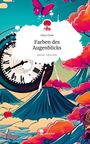 Gino Dola: Farben des Augenblicks. Life is a Story - story.one, Buch