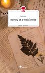 Talia Pen: poetry of a wallflower. Life is a Story - story.one, Buch