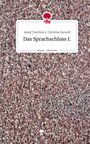 Jamal Tuschick u. Christine Zarrath: Das Sprachschloss I.. Life is a Story - story.one, Buch