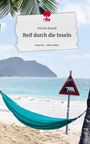 Kerstin Brandl: Reif durch die Inseln. Life is a Story - story.one, Buch
