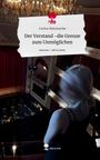 Carina Hemmecke: Der Verstand -die Grenze zum Unmöglichen. Life is a Story - story.one, Buch