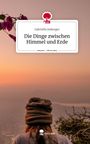 Gabrielle Jesberger: Die Dinge zwischen Himmel und Erde. Life is a Story - story.one, Buch